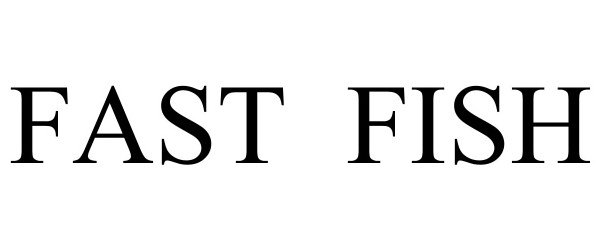 Trademark Logo FAST FISH