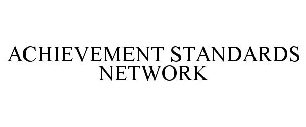 Trademark Logo ACHIEVEMENT STANDARDS NETWORK