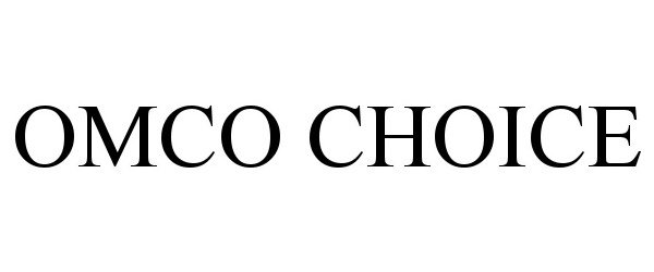 Trademark Logo OMCO CHOICE