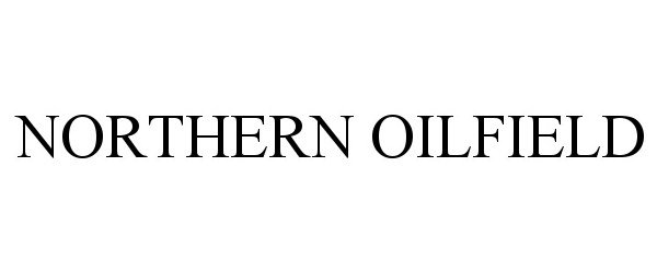 Trademark Logo NORTHERN OILFIELD