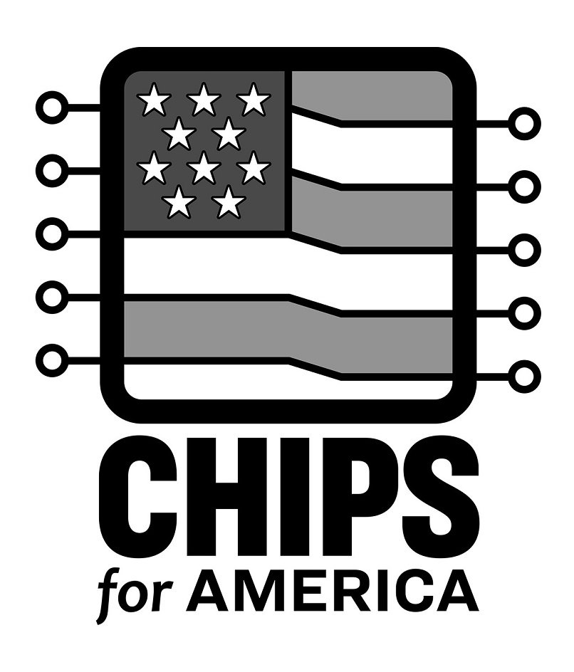  CHIPS FOR AMERICA