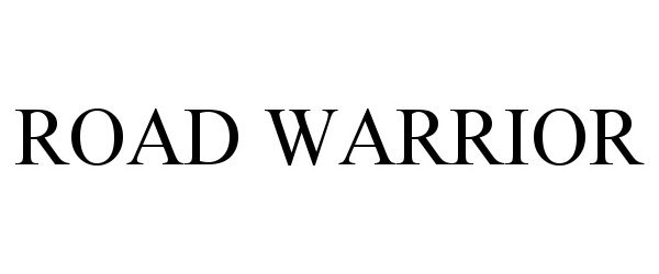 Trademark Logo ROAD WARRIOR