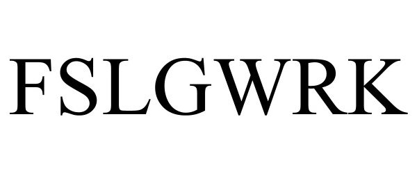 Trademark Logo FSLGWRK