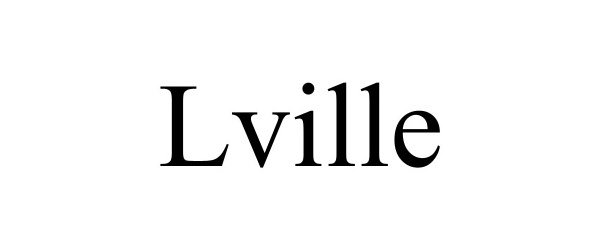 Trademark Logo LVILLE