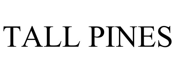 Trademark Logo TALL PINES
