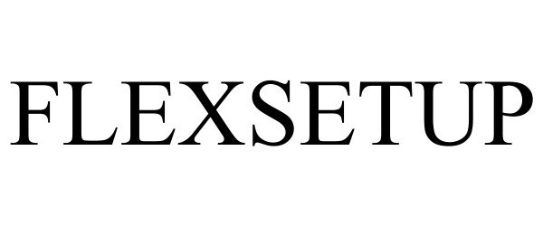 Trademark Logo FLEXSETUP