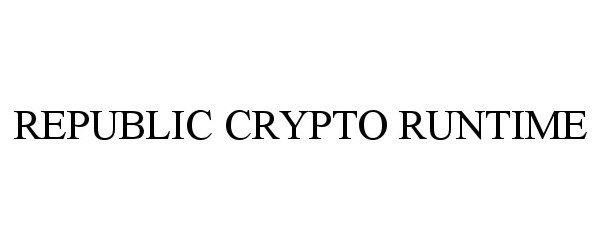 Trademark Logo REPUBLIC CRYPTO RUNTIME