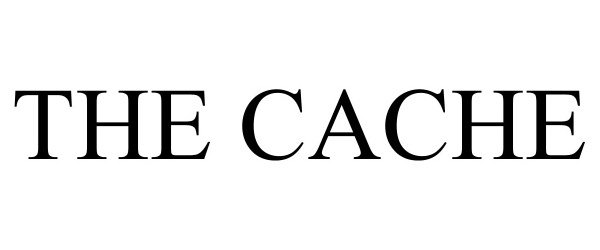 Trademark Logo THE CACHE