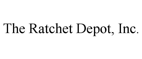  THE RATCHET DEPOT, INC.