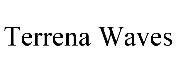 Trademark Logo TERRENA WAVES
