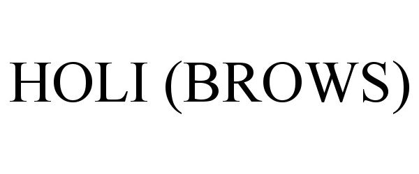 Trademark Logo HOLI (BROWS)