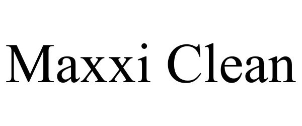 Trademark Logo MAXXI CLEAN