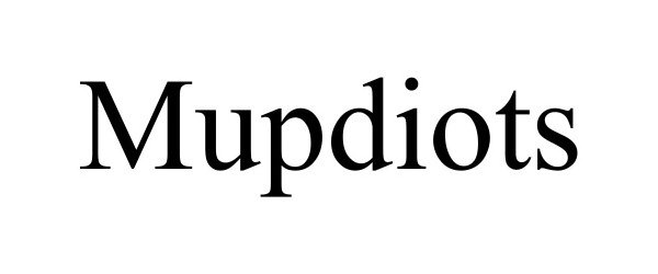 Trademark Logo MUPDIOTS