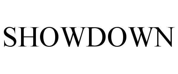 Trademark Logo SHOWDOWN