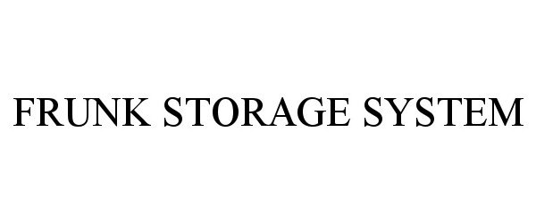 Trademark Logo FRUNK STORAGE SYSTEM