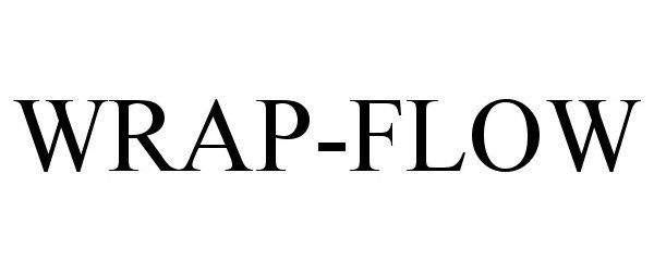 Trademark Logo WRAP-FLOW
