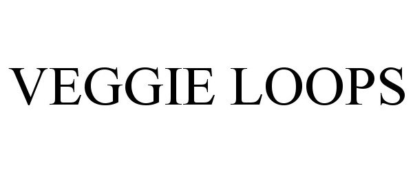 Trademark Logo VEGGIE LOOPS
