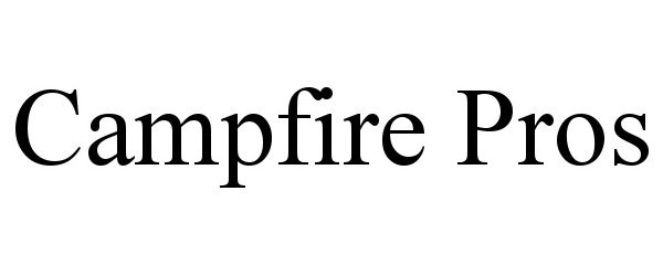 Trademark Logo CAMPFIRE PROS