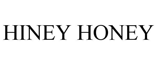 Trademark Logo HINEY HONEY
