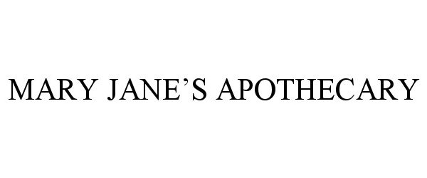 Trademark Logo MARY JANE'S APOTHECARY