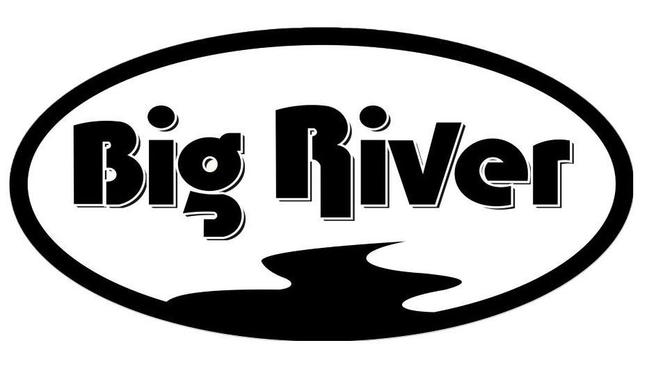 BIG RIVER