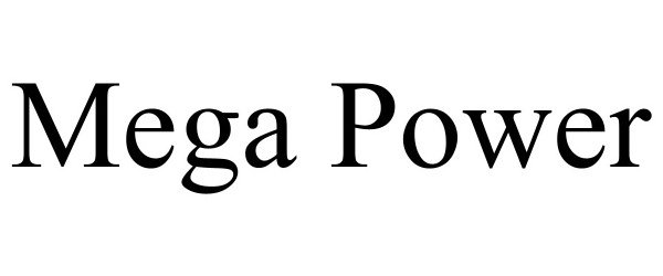 Trademark Logo MEGA POWER