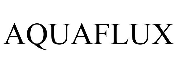Trademark Logo AQUAFLUX
