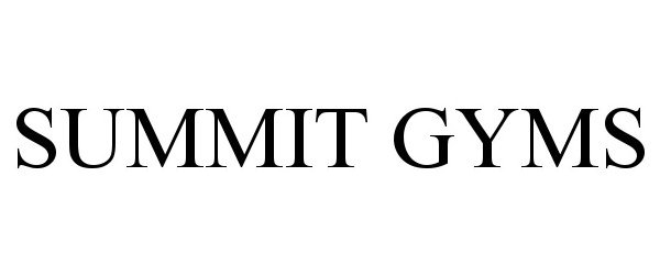 Trademark Logo SUMMIT GYMS