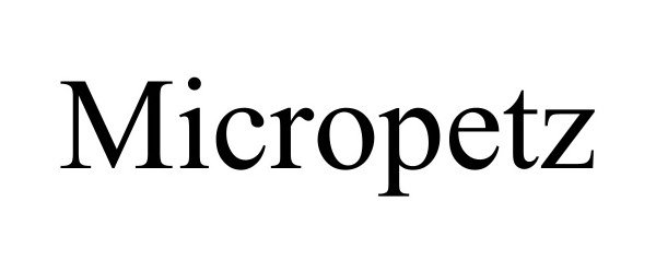 Trademark Logo MICROPETZ