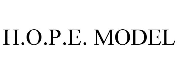  H.O.P.E. MODEL