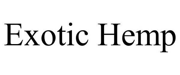 Trademark Logo EXOTIC HEMP