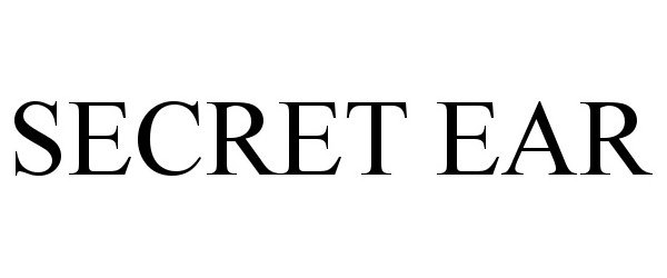 Trademark Logo SECRET EAR