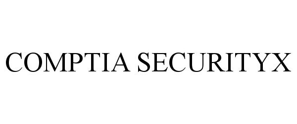  COMPTIA SECURITYX