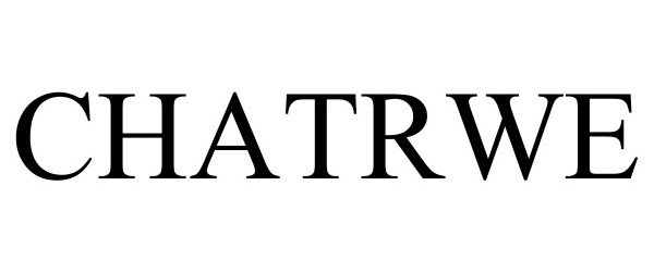 Trademark Logo CHATRWE