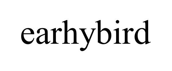 Trademark Logo EARHYBIRD