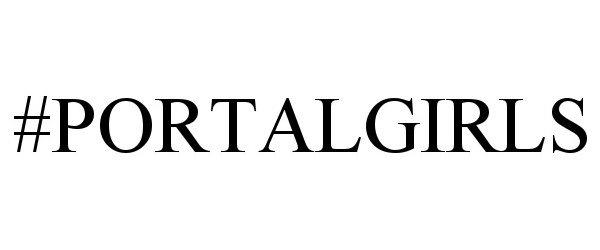 Trademark Logo #PORTALGIRLS