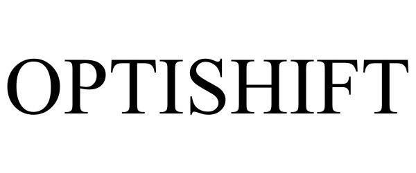 Trademark Logo OPTISHIFT