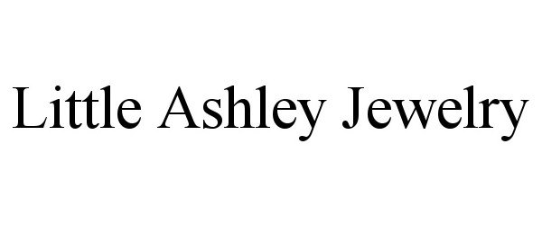 Trademark Logo LITTLE ASHLEY JEWELRY