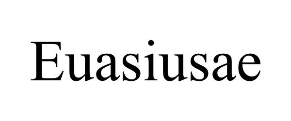 Trademark Logo EUASIUSAE