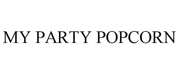 Trademark Logo MY PARTY POPCORN