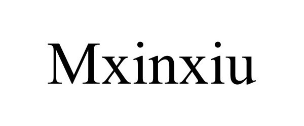  MXINXIU