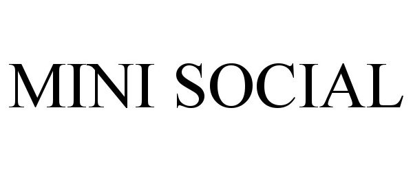Trademark Logo MINI SOCIAL