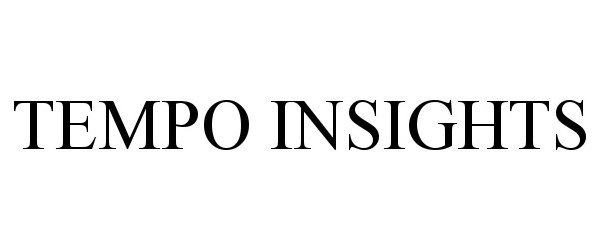 Trademark Logo TEMPO INSIGHTS