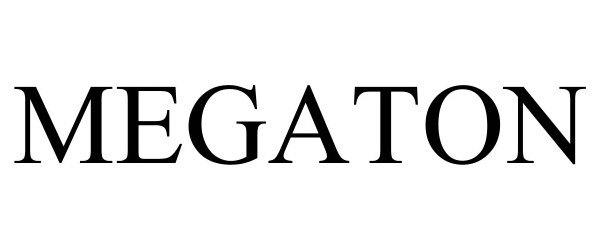 Trademark Logo MEGATON