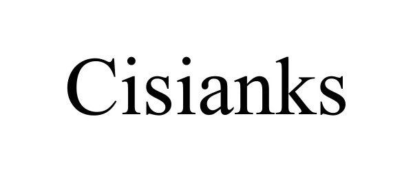 Trademark Logo CISIANKS