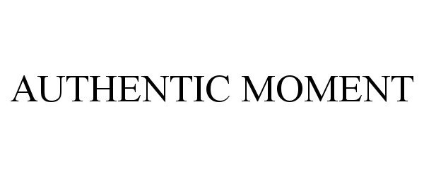 Trademark Logo AUTHENTIC MOMENT