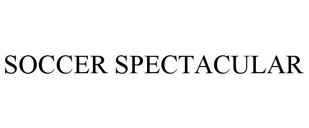 Trademark Logo SOCCER SPECTACULAR