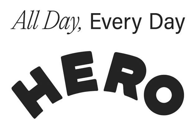 Trademark Logo ALL DAY, EVERY DAY HERO
