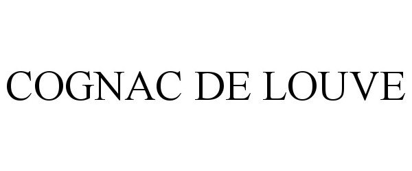 Trademark Logo COGNAC DE LOUVE