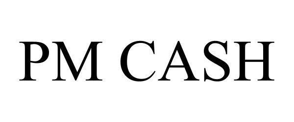 Trademark Logo PM CASH